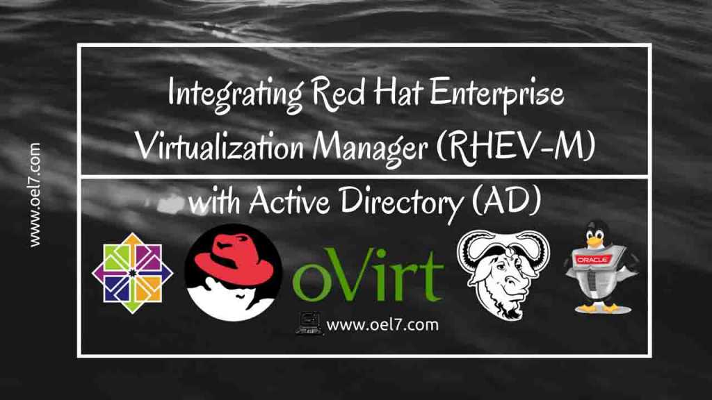 Integrating Red Hat Enterprise Virtualization Manager (RHEVM) with Active Directory