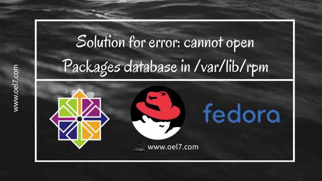 Solution for error: cannot open Packages database in /var/lib/rpm 1