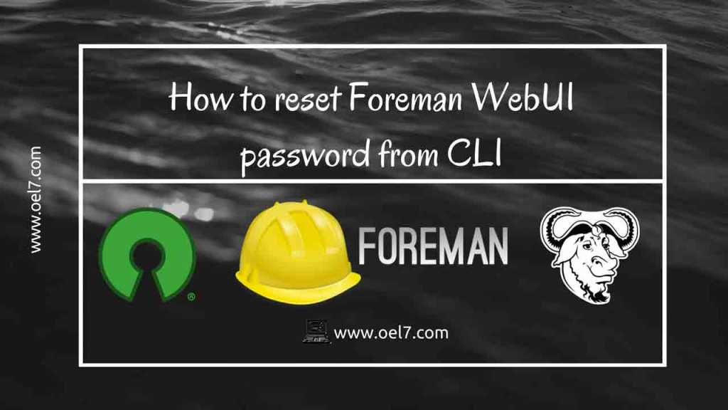 How to reset Foreman WebUI password from CLI