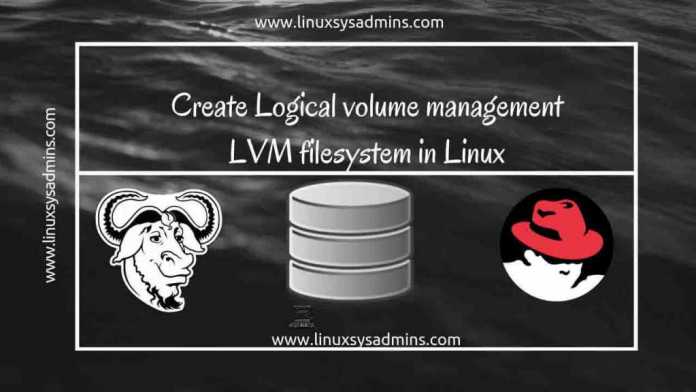 Create Logical volume management LVM file-system in Linux – Linux sysadmins