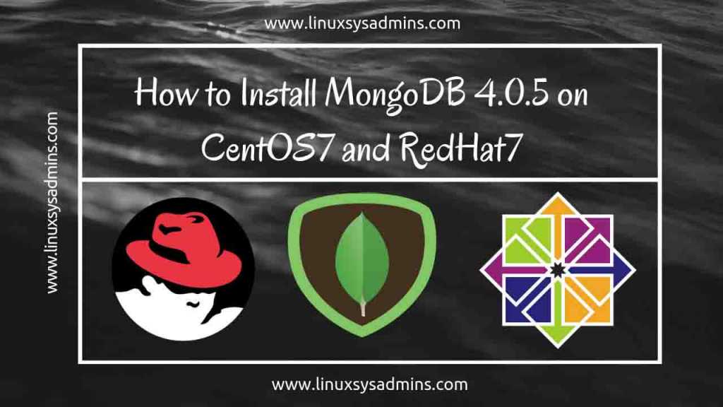 How to Install MongoDB 4.0.5 on CentOS7 and RedHat7