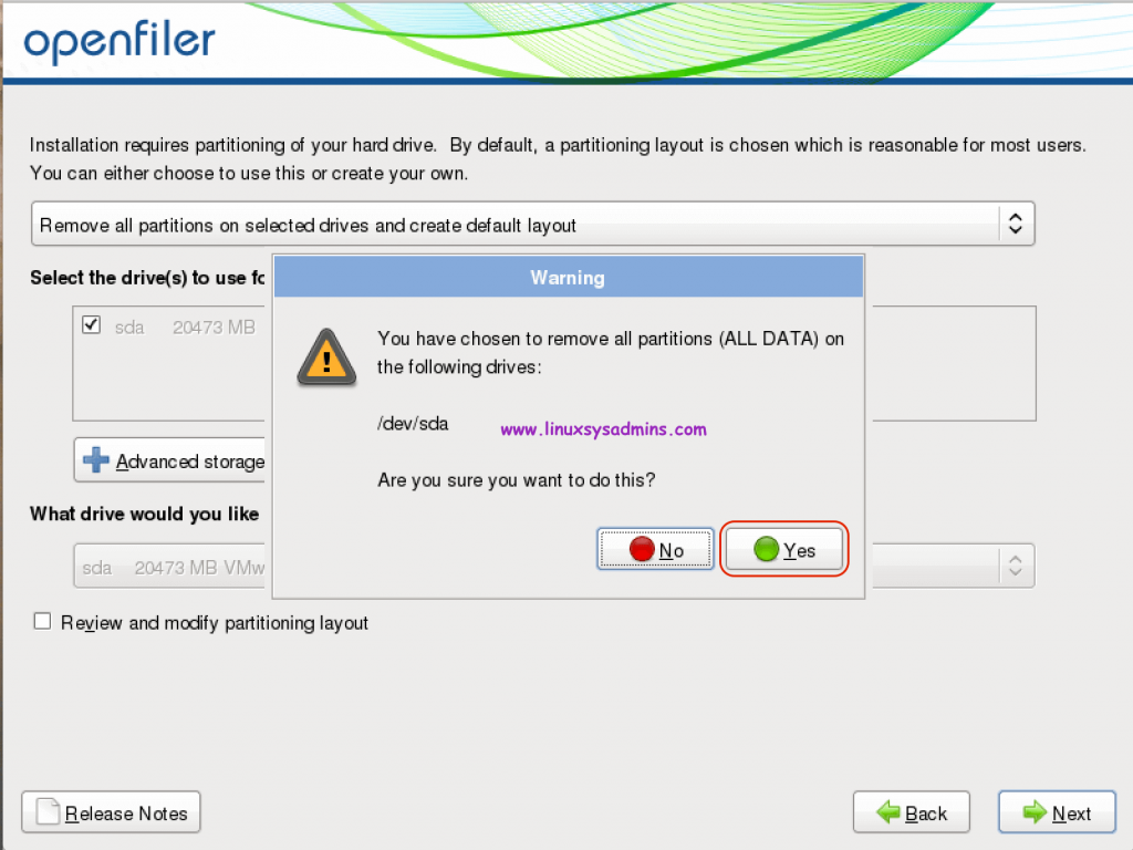 How to install Openfiler SAN Operating System 7 Click "Yes" to remove all existing partitions