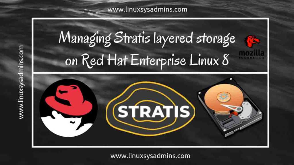 Managing Stratis layered storage on Red Hat Enterprise Linux 8