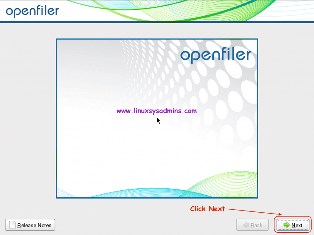 How to install Openfiler SAN Operating System 3 Click Next to continue
