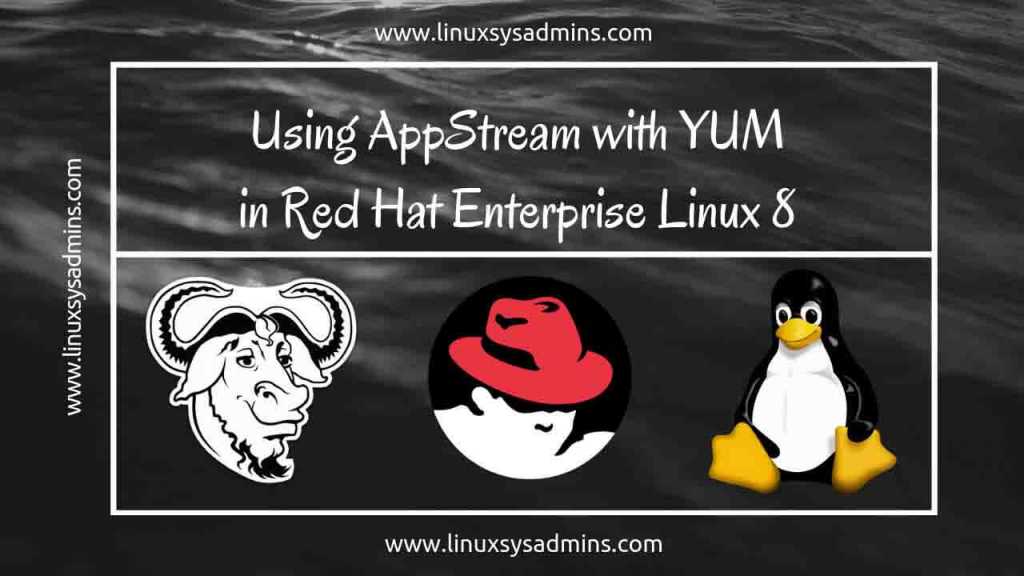 Using Application Stream with yum in Red Hat Enterprise Linux 8