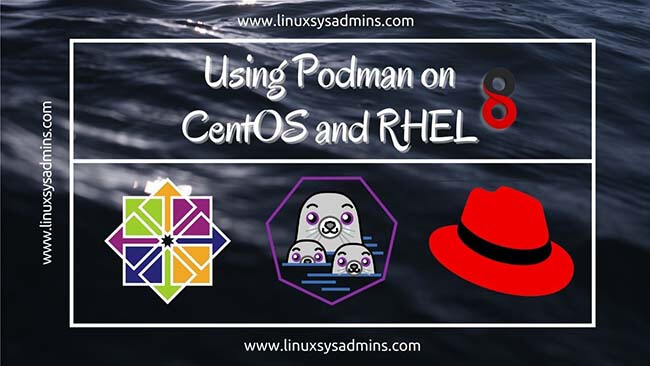 Home 1 Using Podman on CentOS and RHEL 8
